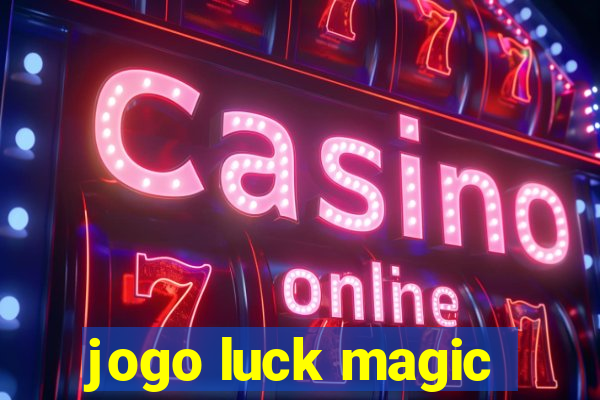 jogo luck magic